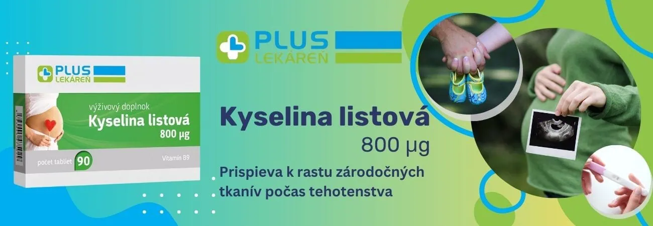 PLUS LEKÁREŇ Kyselina listová - prispieva k rastu zárodočných tkanív počas tehotenstva